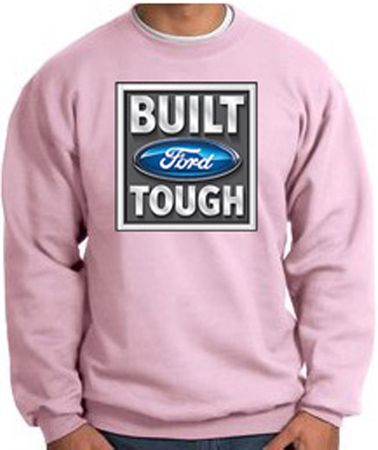 Built Ford Tough Sweatshirt - Ford Logo Adult Pink Sweat Shirt