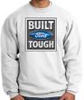 Built Ford Tough Sweatshirt - Ford Logo Adult White Sweat Shirt