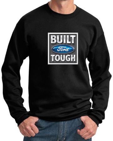 Built Ford Tough Sweatshirt Ford Logo Mens Black Sweat Shirt