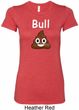 Bull Crap Ladies Longer Length Shirt