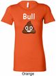 Bull Crap Ladies Longer Length Shirt