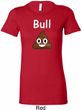 Bull Crap Ladies Longer Length Shirt
