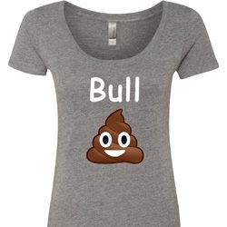 Bull Crap Ladies Scoop Neck Shirt
