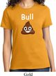 Bull Crap Ladies Shirt