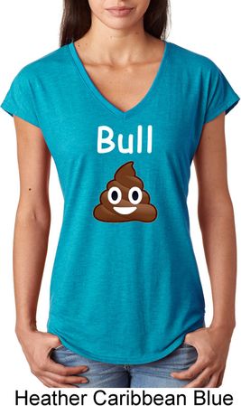 Bull Crap Ladies Tri Blend V-Neck Shirt