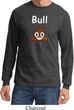 Bull Crap Long Sleeve Shirt
