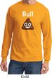 Bull Crap Long Sleeve Shirt