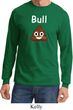 Bull Crap Long Sleeve Shirt