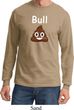 Bull Crap Long Sleeve Shirt