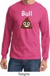 Bull Crap Long Sleeve Shirt