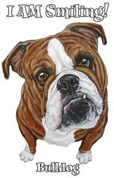 Bulldog T-shirt - I Am Smiling Adult Tee Shirt