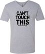 Can't Touch This Adult V-Neck T-Shirt