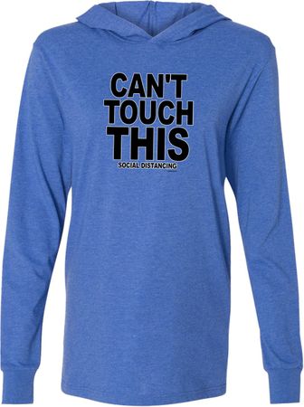 Can't Touch This Social Distancing Lightweight Hoodie T-Shirt