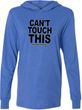 Can't Touch This Social Distancing Lightweight Hoodie T-Shirt