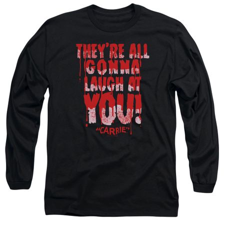 Carrie Long Sleeve Shirt Laugh At You Black Tee T-Shirt