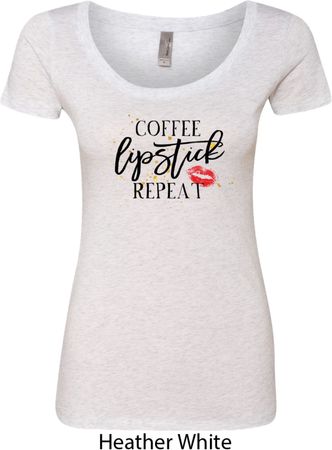 Coffee Lipstick Repeat Ladies Heather White Scoop Neck Shirt