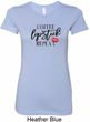 Coffee Lipstick Repeat Ladies Longer Length Shirt