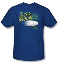 CSI T-shirt - I Ate The Evidence Adult Royal Blue Tee CSI T-shirt - I Ate The Evidence Adult Royal Blue Tee