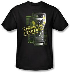 CSI T-shirt - I Drank The Evidence Adult Black Tee CSI T-shirt - I Drank The Evidence Adult Black Tee
