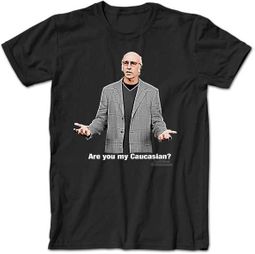 Curb Your Enthusiasm T-shirt My Caucasian Adult Black Tee Curb Your Enthusiasm T-shirt My Caucasian Adult Black Tee