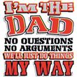 Dad T-shirt - I'm The Dad Father Funny Adult Tee