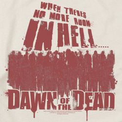 Dawn Of The Dead No More Room Shirts