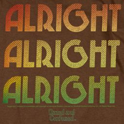Dazed And Confused Alright Z Shirts