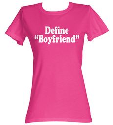 Define Boyfriend Funny Juniors Hot Pink Tee T-Shirt Define Boyfriend Funny Juniors Hot Pink Tee T-Shirt