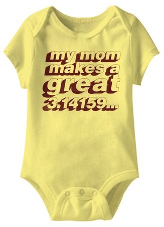 Designs My Mom Makes A Great 3.14159 Funny Baby Romper Yellow Infant Babies Creeper