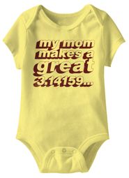 Designs My Mom Makes A Great 3.14159 Funny Baby Romper Yellow Infant Babies Creeper Designs My Mom Makes A Great 3.14159 Funny Baby Romper Yellow Infant Babies Creeper