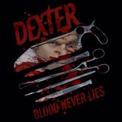 Dexter Blood Never Lies Shirts