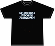 Do I Look Like a People Person Funny Humor Adult T-shirt