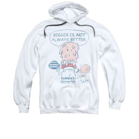 Double Bubble Hoodie Not Better White Sweatshirt Hoody