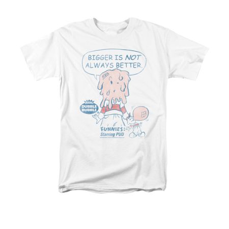 Double Bubble Shirt Not Better White T-Shirt