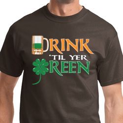 Drink Til Yer Green Mens St Patricks Day Shirts