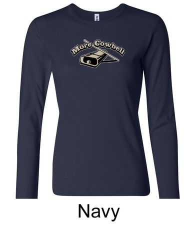 Drummer Shirt More Cowbell Funny Ladies Long Sleeve Shirt