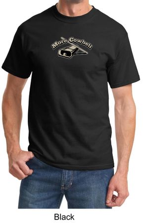 Drummer Shirt More Cowbell Funny Musician Adult Tee Shirt