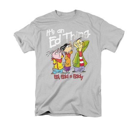 Ed, Edd N Eddy Shirt It's An Ed Thing Adult Silver Tee T-Shirt