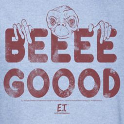 ET Shirts - Extra Terrestrial Be Good Shirts
