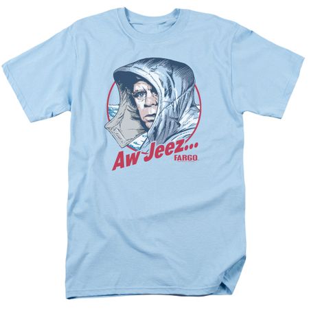 Fargo Shirt Aw Jeez Light Blue Tee T-Shirt