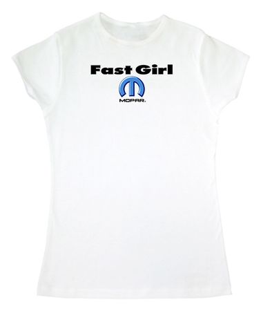 Fast Girl MOPAR Ladies Fitted White T-shirt Tee Shirt