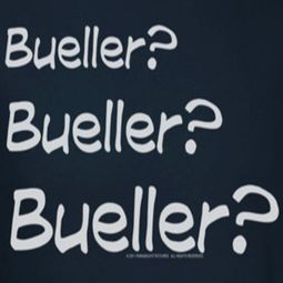 Ferris Bueller's Day Off Bueller? Shirts