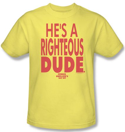 Ferris Bueller's Day Off Shirt Righteous Dude Adult Banana Tee T-Shirt