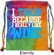 Fitness Bag I Train For Wine Tie Dye Gym Bag