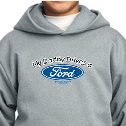 Ford Kids Hoodie My Daddy Drives a Ford Youth Hoody Ford Kids Hoodie My Daddy Drives a Ford Youth Hoody