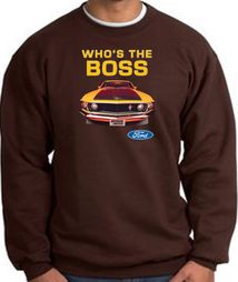 Ford Mustang Boss Sweatshirt Who's The Boss 302 Chocolate Sweat Shirt Ford Mustang Boss Sweatshirt Who's The Boss 302 Chocolate Sweat Shirt