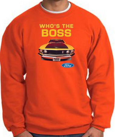 Ford Mustang Boss Sweatshirt - Who's The Boss 302 Orange Sweat Shirt