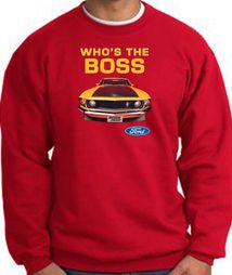 Ford Mustang Boss Sweatshirt - Who's The Boss 302 Red Sweat Shirt Ford Mustang Boss Sweatshirt - Who's The Boss 302 Red Sweat Shirt