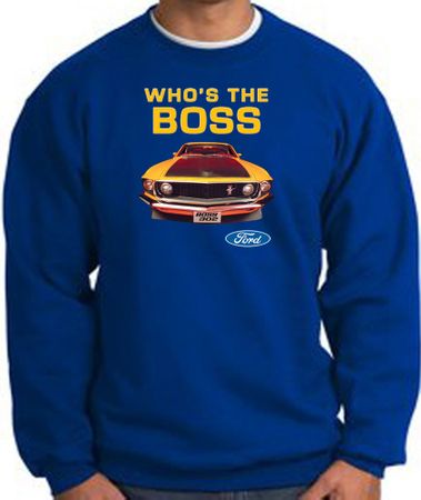 Ford Mustang Boss Sweatshirt - Who's The Boss 302 Royal Sweat Shirt