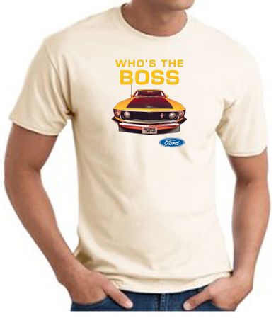 Ford Mustang Boss T-Shirt - Who's The Boss 302 Adult Natural Tee Shirt